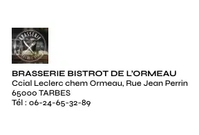 Des renseignements sur le Bistrot de l'Ormeau.