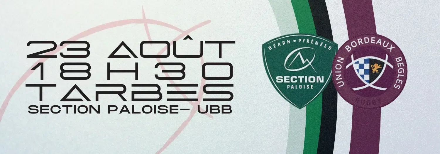 Match Section Paloise - UBB - 23 août à 18h30 au stade Maurice Trélut